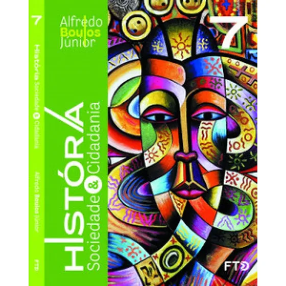 História, Sociedade & Cidadania 7° Ano, De Boulos, Júnior., Vol. 1. Editorial Ftd, Capa Mole, Edição 2021-01-01 00:00:00 Em Português