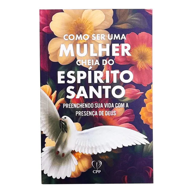 Livro Como Ser Uma Mulher Cheia De Espírito Santo - Editora Penkal Baseado Na Bíblia