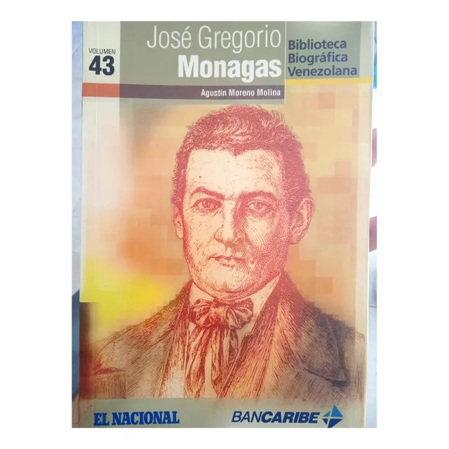 José Gregorio Monagas (biografía) / Agustín Moreno 