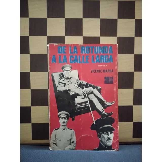 De La Rotonda A La Calle Larga-vicente Ibarra