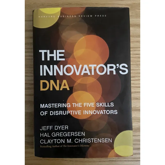 The Innovator's Dna, Jeff Dyer, Hal Gregersen
