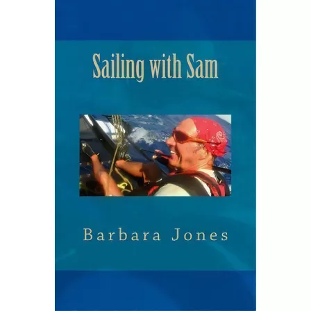 Sailing With Sam, De Barbara Jones. Editorial Cyprus Library, Tapa Blanda En Inglés
