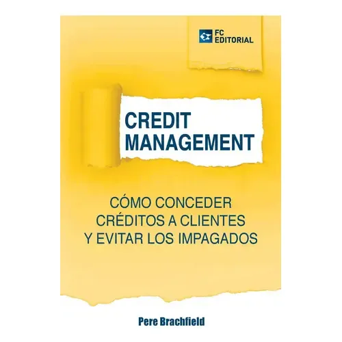 Credit Management, De Pere Brachfield. Editorial Fundación Confemetal, Tapa Blanda En Español, 2019