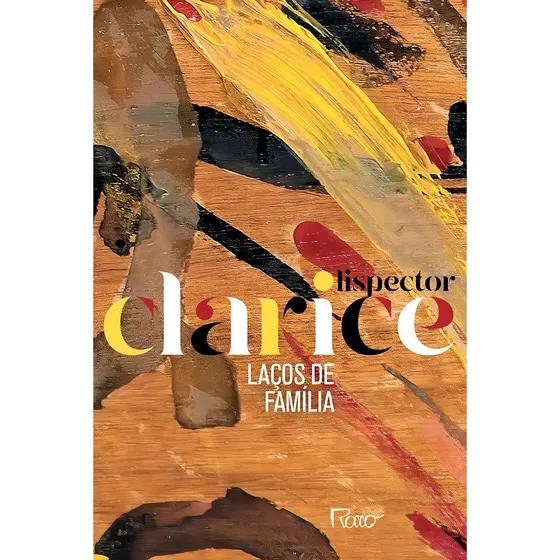 Laços de família (edição comemorativa): Edição comemorativa, de Lispector, Clarice. Editorial Editora Rocco Ltda, capa mole em português, 2020