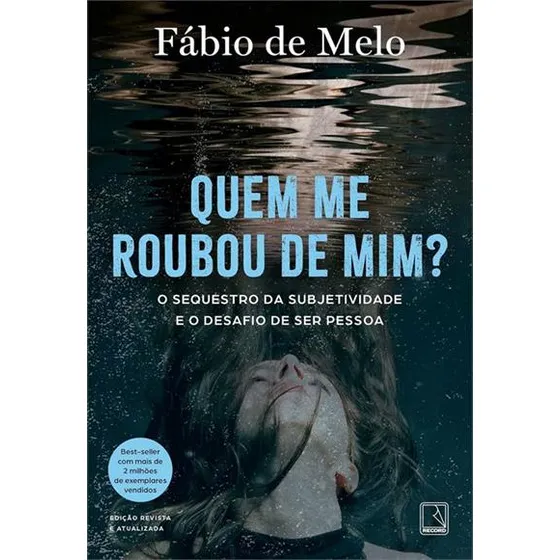 Quem Me Roubou De Mim?, De Fabio De Melo. Editorial Record, Capa Mole, Edição 1 Em Português, 2024