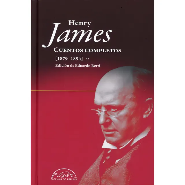 Henry James Cuentos completos Tomo 2 1879 – 1894 Editorial Páginas de espuma