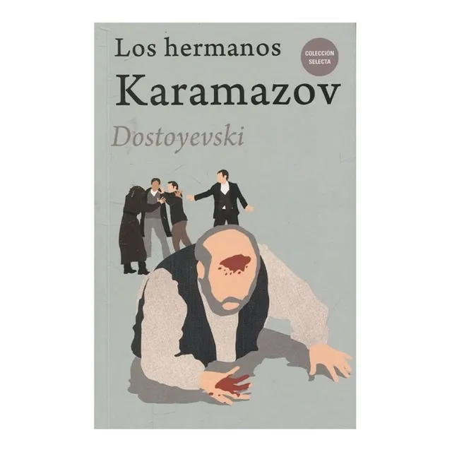 Los Hermanos Karamazov, Fiódor Dostoyevski