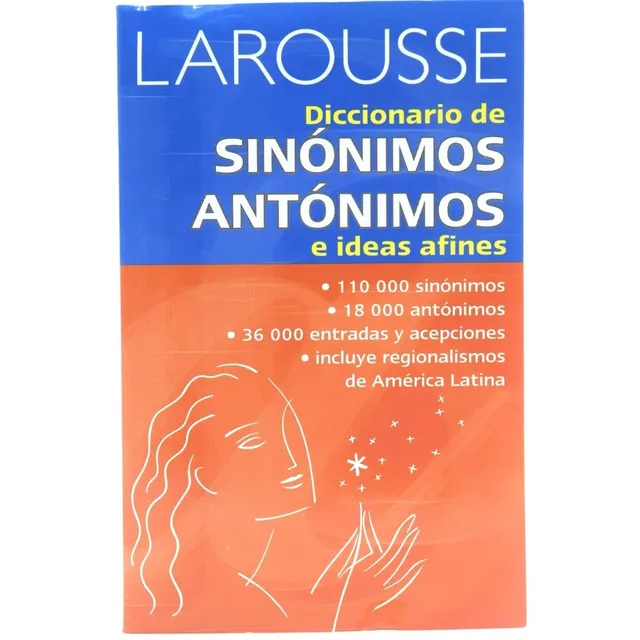 Diccionario De Sinonimos Y Antonimos Larousse E Ideas Afines