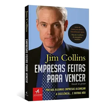 Empresas Feitas Para Vencer: Por Que Algumas Empresas Alcançam A Excelência... E Outras Não - Editora Alta Books