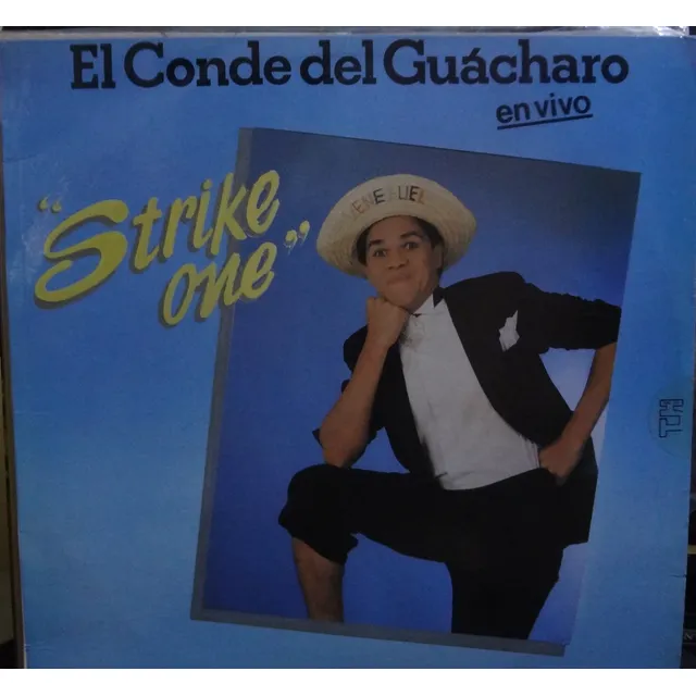 El Conde Del Guacharo - Strike One - 7$