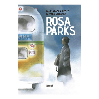 Libro: Rosa Parks (edição Em Espanhol) Libro: Rosa Parks (edição Em Espanhol)