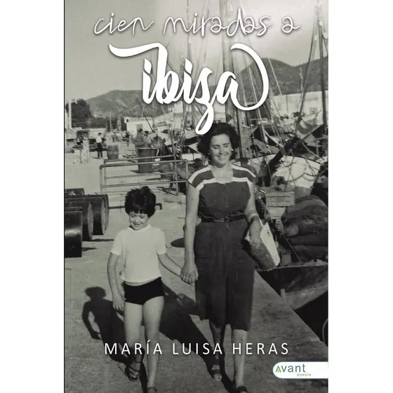 Cien Miradas A Ibiza, De María Luisa Heras