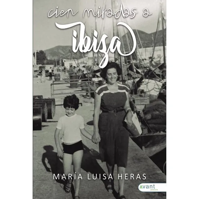 Cien Miradas A Ibiza, De María Luisa Heras