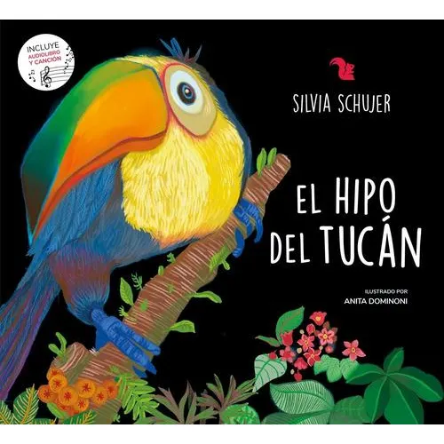 El Hipo Del Tucan - Silvia Schujer - Anita Dominoni, De Vv. Aa.., Vol. 1. Editorial N/a, Tapa Blanda En Español