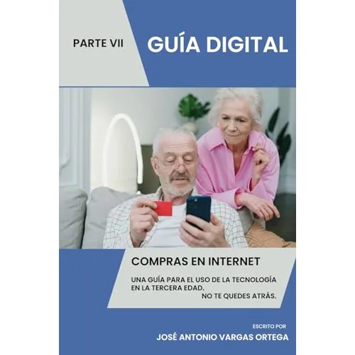 Compras En Internet - Parte Vii: Una Guia Para El Uso De La