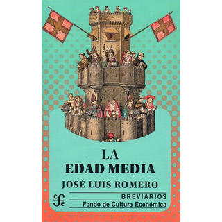 La Edad Media - Colección Breviarios - Fondo De Cultura La Edad Media - Colección Breviarios - Fondo De Cultura