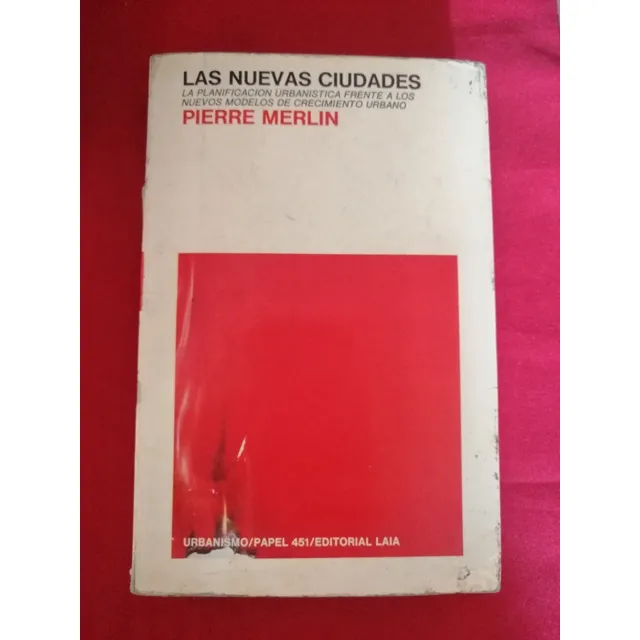 Las Nuevas Ciudades Pierre Merlin 