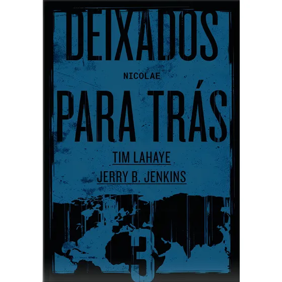 Deixados para trás 3: Nicolae, de LaHaye, Tim. Editorial Thomas Nelson Brasil, capa mole em português, 2020