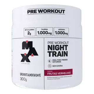 Night Train 300g Pré Treino Workout Grow This - Max Titanium Sabor Frutas Vermelhas - O R I G I N A L Night Train 300g Pré Treino Workout Grow This - Max Titanium Sabor Frutas Vermelhas - O R I G I N A L