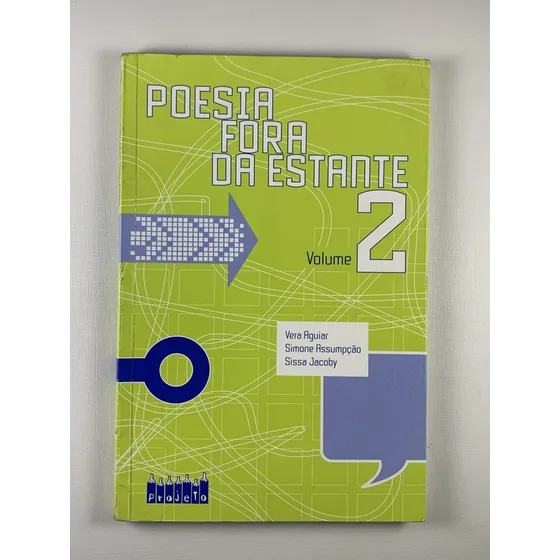 Livro Poesia Fora Da Estante  Vera Aguiar, Simone Assumpção, Sissa Jacoby 6ª Edição Editora Projeto  - C3