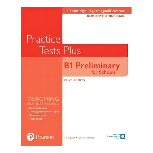 Practice Tests Plus B1 Preliminary For Schools - New Edition