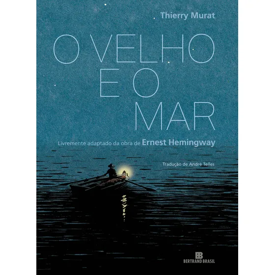 O velho e o mar (Graphic Novel), de Hemingway, Ernest. Editorial Editora Bertrand Brasil Ltda., capa mole em português, 2017