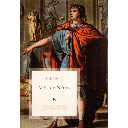 Vida De Nerón - Suetonio Vida De Nerón - Suetonio