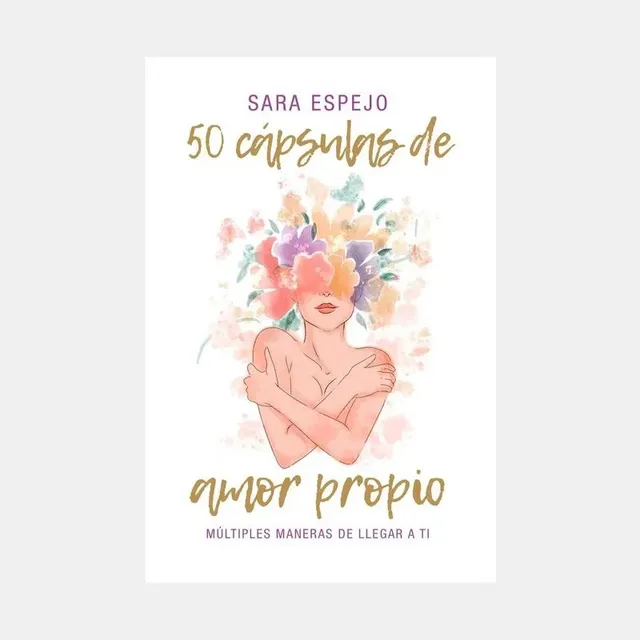 Libro 50 Capsulas De Amor Propio - Sara Espejo