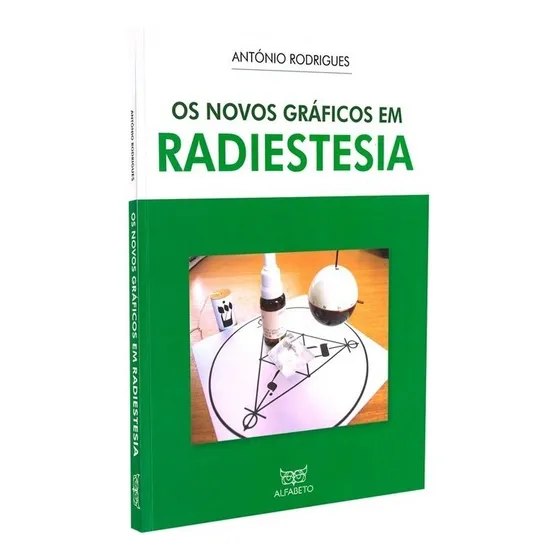 Os Novos Gráficos em Radiestesia Autor Antonio Rodrigues Editora Alfabeto 2021