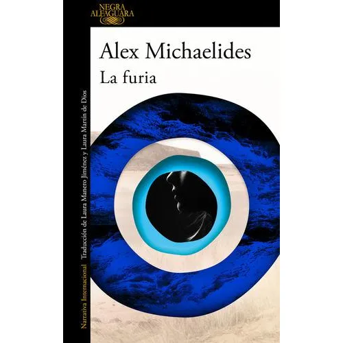 Libro La Furia De Alex Michaelides Editorial Alfaguara, De Alex Michaelides. Editorial Alfaguara En Español