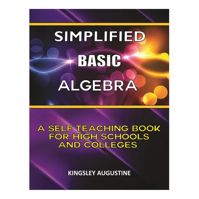 Libro: Álgebra Básica Simplificada: Un Libro De Autoaprendiz