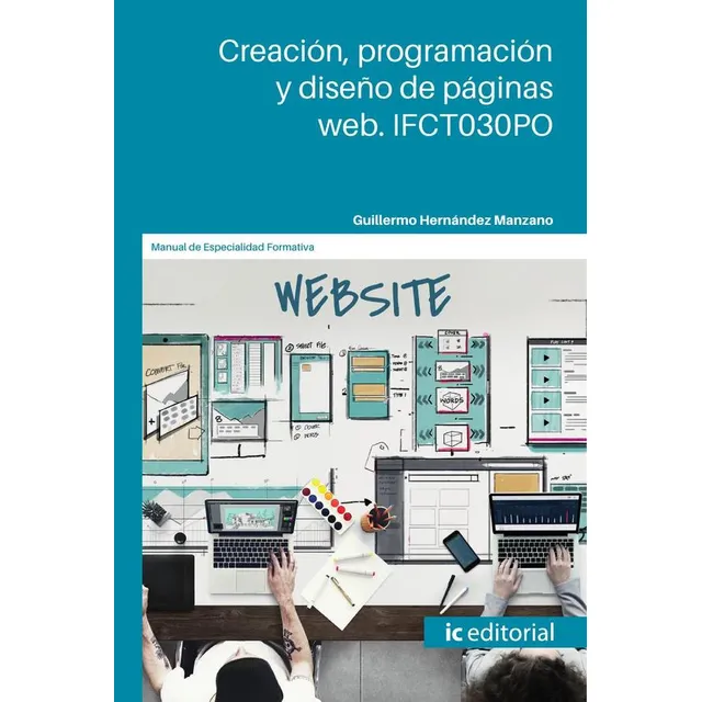 Creación, Programación Y Diseño De Páginas Web