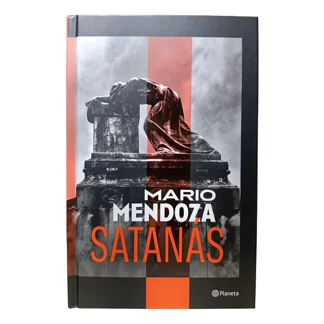 Satanás (pasta Dura) - Mario Mendoza (o)