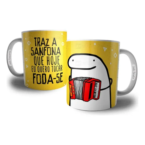 Caneca Flork Traz A Sanfona Que Hoje Eu Quero Tocar Foda-se