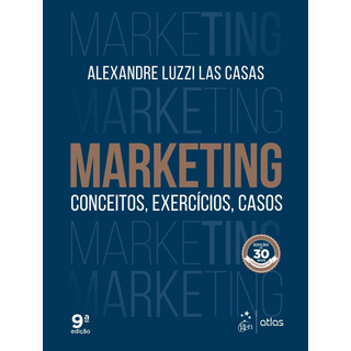 Marketing - Conceitos, Exercícios, Casos, De Las Casas, Alexandre Luzzi. Editorial Gen Atlas, Capa Mole Em Português, 2017 Marketing - Conceitos, Exercícios, Casos, De Las Casas, Alexandre Luzzi. Editorial Gen Atlas, Capa Mole Em Português, 2017