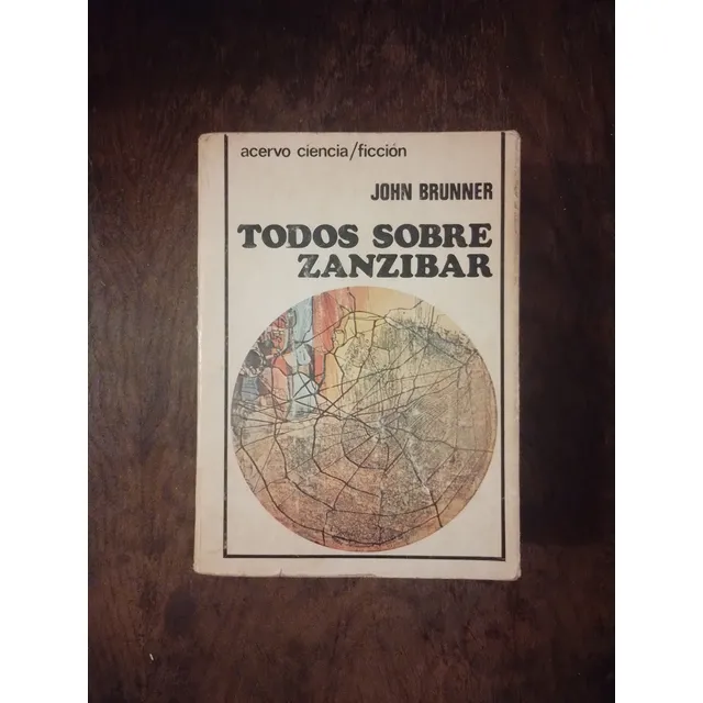 Todos Sobre Zanzibar - John Brunner Ed Acervo