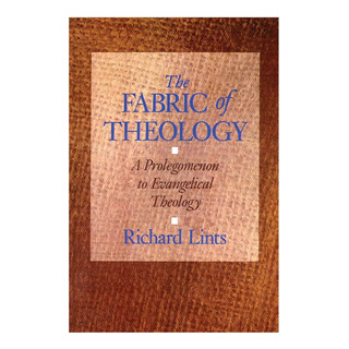 Libro: The Fabric Of Theology: A Prolegomenon To Evangelical Libro: The Fabric Of Theology: A Prolegomenon To Evangelical