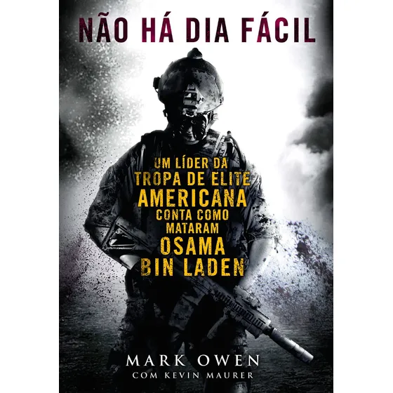 Não Há Dia Fácil, De Mark Owen. Editora Paralela, Capa Mole Em Português, 2021