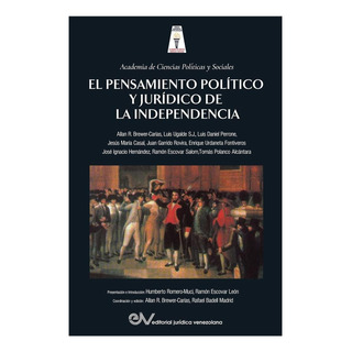 Libro: El Pensamiento PolĂtico Y JurĂdico De La Independenci Libro: El Pensamiento PolĂtico Y JurĂdico De La Independenci