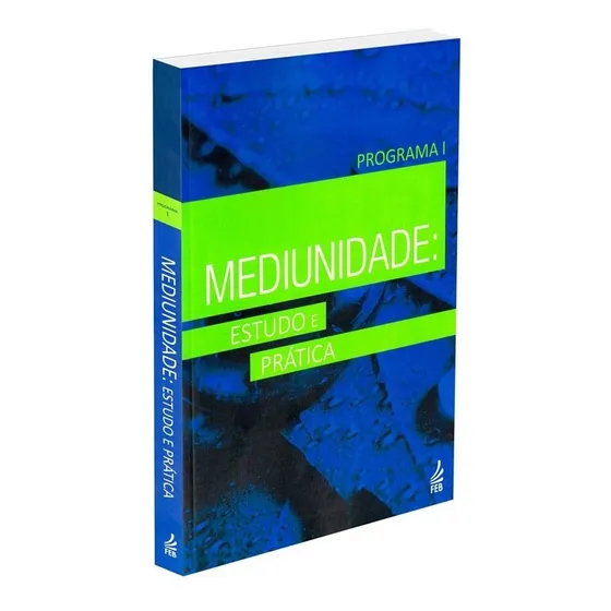 Mediunidade - Estudo E Pratica - Programa I