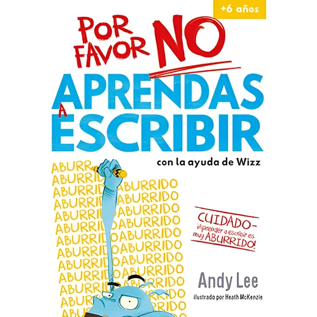 Libro De Aprendizaje Por Favor No Aprendas A Escribir