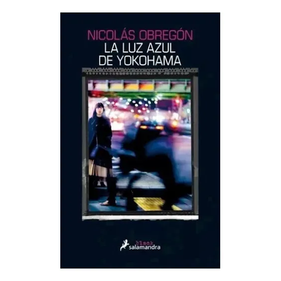 La Luz Azul De Yokohama Nicolas Obregon