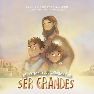 Los Hermanos Que Soñaban Con Ser Grandes Los Hermanos Que Soñaban Con Ser Grandes