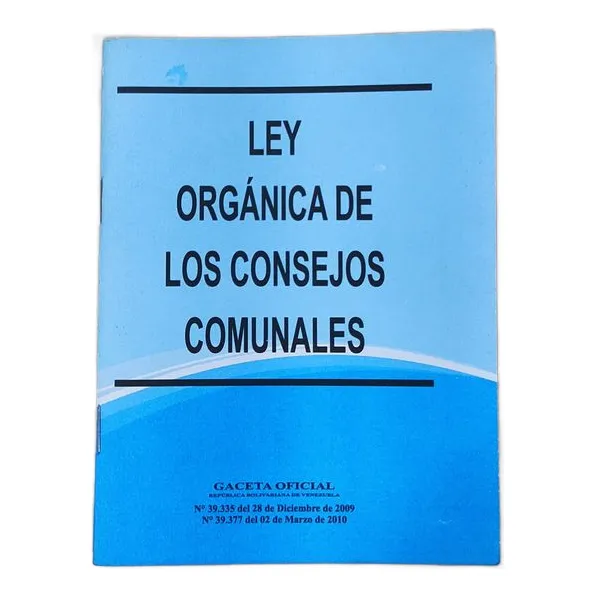 Ley Orgánica De Los Consejos Comunales ..