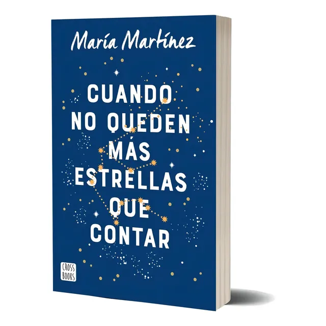 Cuando No Queden Más Estrellas Que Contar - María Martínez