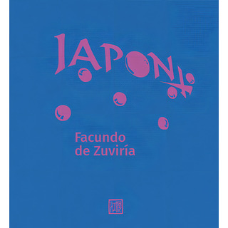 Japon, De Facundo De Zuviria. Editorial Lariviere, Edición 1 En Español Japon, De Facundo De Zuviria. Editorial Lariviere, Edición 1 En Español