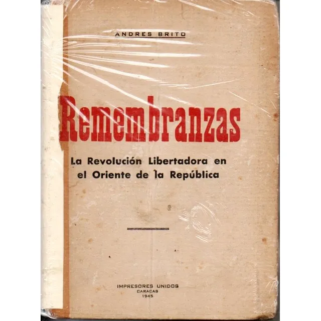La Revolucion Libertadora En El Oriente Remenbranzas 
