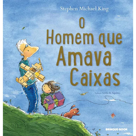 O homem que amava caixas, de Stephen Michael King. Editora Brinque-Book, capa mole, edição 1997 em português, 2020