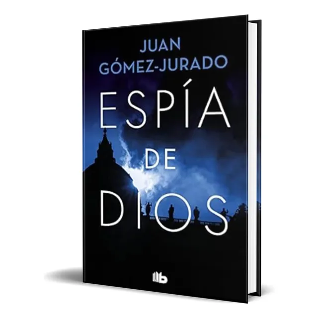 Libro Espía De Dios [ Juan Gómez Jurado  ] Original