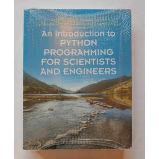 An Introduction To Python Programming For Scientists And Engineers - Johnny Wey-bing Lin ( Novo, Ingles) An Introduction To Python Programming For Scientists And Engineers - Johnny Wey-bing Lin ( Novo, Ingles)
